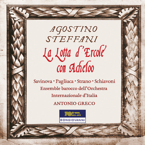 Steffani / Savinova / Schiavoni: Lotta D'ercole Con Acheloo - CD