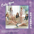 Saturday: Only You (incl. Booklet, Photocard, Lenticular Photo + Removable Sticker) - CD