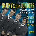 Danny and the Juniors: Back At The Hop: Singles As & Bs 1957-1962 - CD