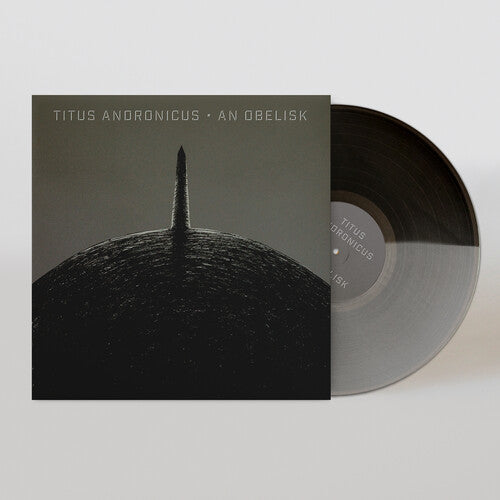 Titus Andronicus: An Obelisk - (VINYL LP)