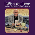 Allen, Pete / Dukes of Wellington: I Wish You Love - CD
