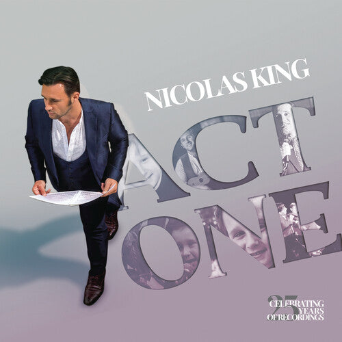 Nicolas King: Act One: Celebrating 25 Years Of Recordings - CD