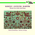 Kodaly / Janacek / Bartok / Gislinge / Brendstrup: Sonata / Pohadka / Rhapsody - CD