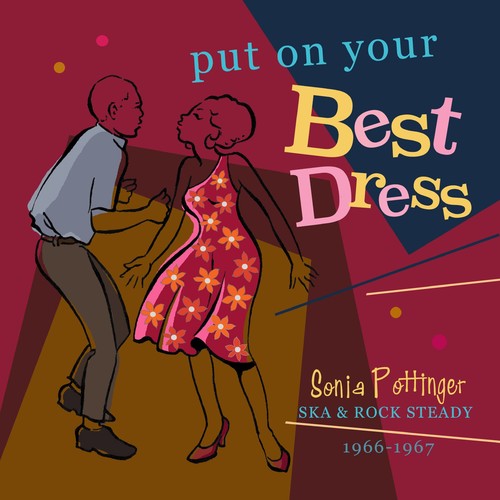 Put on Your Best Dress: Sonia Pottinger Ska & Rock: Put On Your Best Dress: Sonia Pottinger Ska & Rock Steady 1966-1967 /Various - CD