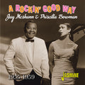 McShann, Jay / Bowman, Priscilla: Rockin' Good Way, 1955-1959 - CD