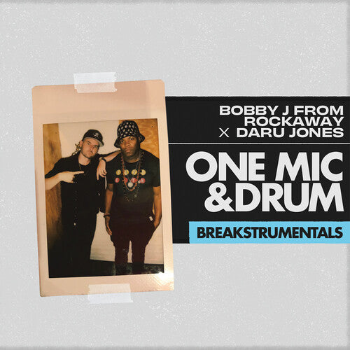 Bobby J From Rockaway / Daru Jones: One Mic and Drum Breakstrumentals - (VINYL LP)