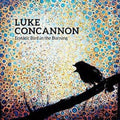 Luke Concannon: Ecstatic Bird In The Burning - (VINYL LP)