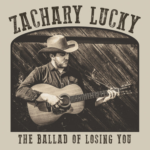 Zachary Lucky: The Ballad Of Losing You - CD