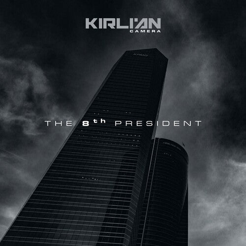 Kirlian Camera: The 8th President - CD