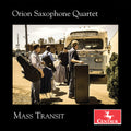 Glass / Orion Saxophone Quartet: Mass Transit - CD