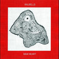 Kalbells: Max Heart - (VINYL LP)
