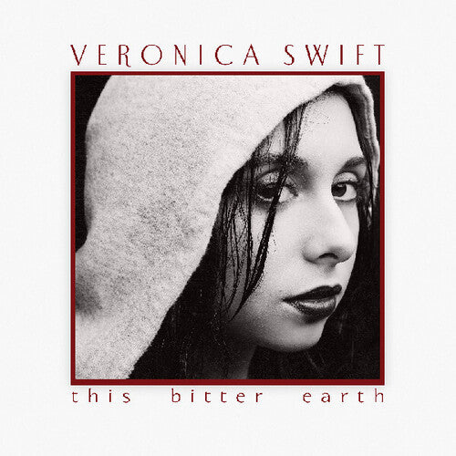 Veronica Swift: This Bitter Earth - (VINYL LP)