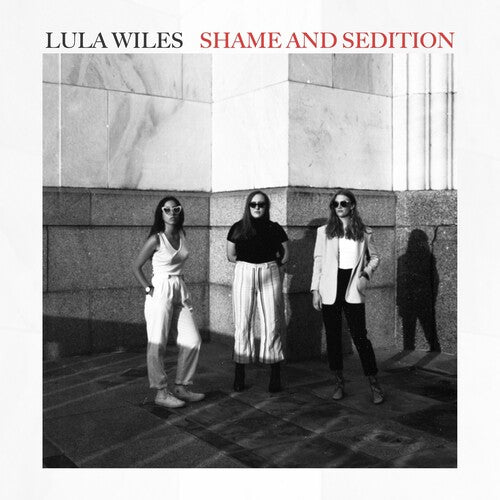 Lula Wiles: Shame & Sedition - (VINYL LP)