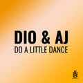 Dio & Aj: Do A Little Dance - CD