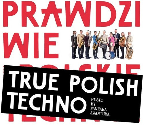 Fanfara Awantura: True Polish Techno - CD