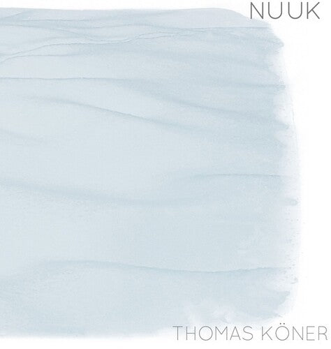 Thomas Koner: Nuuk - CD