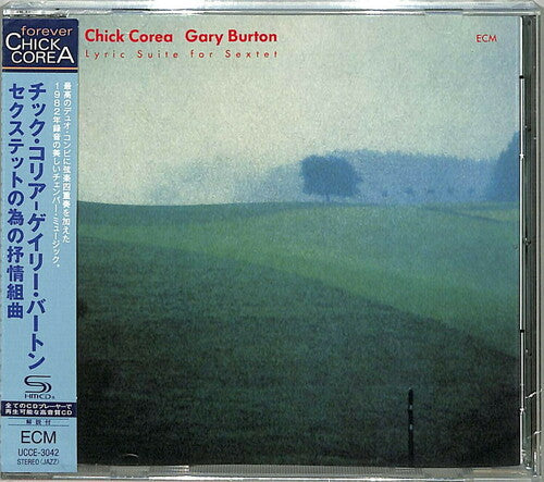 Corea, Chick / Burton, Gary: Chick Corea: Lyric Suite For Sextet (SHM-CD) - CD