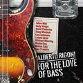 Alberto Rigoni: For The Love Of Bass - CD