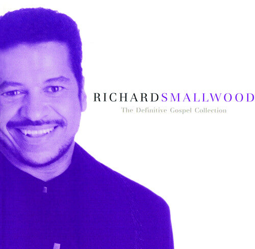 Richard Smallwood: The Definitive Gospel Collection - CD