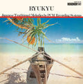 Kiyoshi Yamaya: Ryukyu -LP