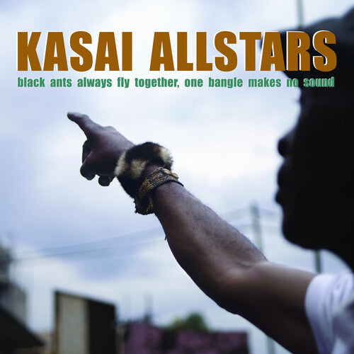 Kasai Allstars: Black Ants Always Fly Together One Bangle Makes No Sound - (VINYL LP)