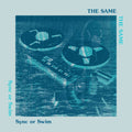 The Same: Sync or Swim - (VINYL LP)