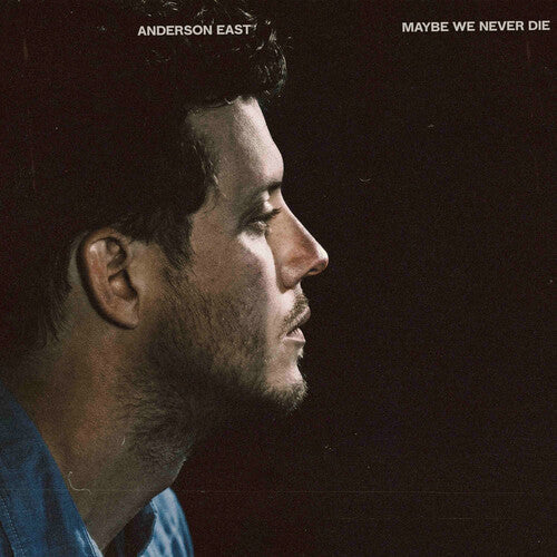 Anderson East: Maybe We Never Die - CD