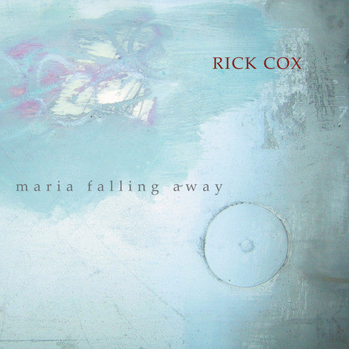 Rick Cox: Maria Falling Away - CD