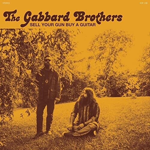 Gabbard Brothers: Sell Your Gun Buy A Guitar - 7-INCH SINGLE