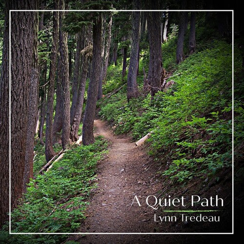 Lynn Tredeau: A Quiet Path - CD