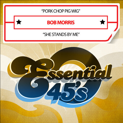 Bob Morris: Pork Chop Pig Wig / She Stands By Me (Digital 45) - CD