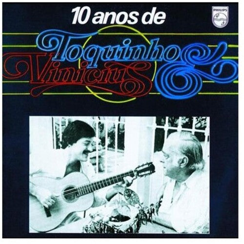 Vinicius / Toquinho: 10 Anos De Toquinho & Vinicius - (VINYL LP)