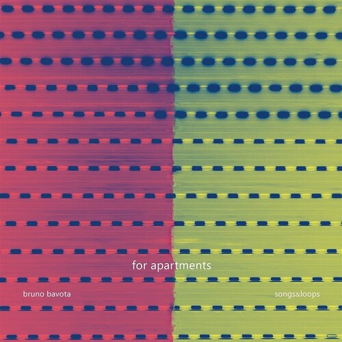 Bruno Bavota: For Apartments: Songs & Loops - (VINYL LP)