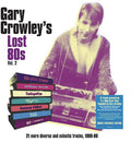 Various Artists: Gary Crowley's Lost 80s Vol. 2 / Various [180-Gram Clear Vinyl] - (VINYL LP)