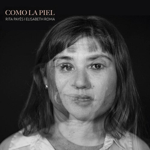Payes, Rita / Roma, Elisabeth: Como La Piel - CD