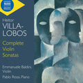 Emmanuele Baldini: Villa-Lobos: Complete Violin Sonatas - CD
