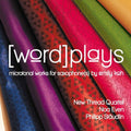 Staudlin New Thread Quartet Even: Word Plays - CD