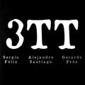 Felix, Sergio / Santiago, Alejandro / Pena, Gerardo: 3TT - CD