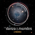J.J. Machuca: La Danza De Los Mundos (Original Soundtrack) - CD