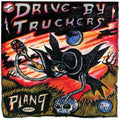 Drive-By Truckers: Plan 9 Records July 13, 2006 - CD