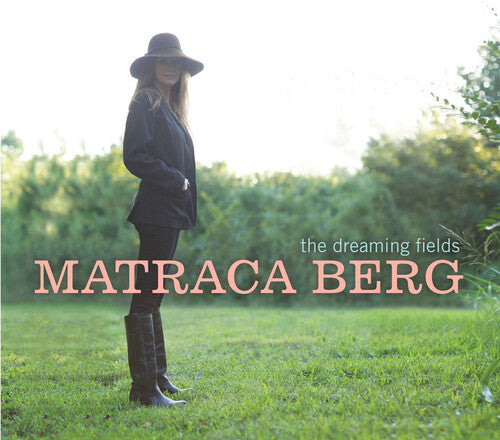 Matraca Berg: The Dreaming Fields - (VINYL LP)