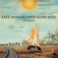 Fast Animals & Slow Kids: Hybris - (VINYL LP)