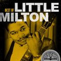 Little Milton: Best Of Little Milton - CD