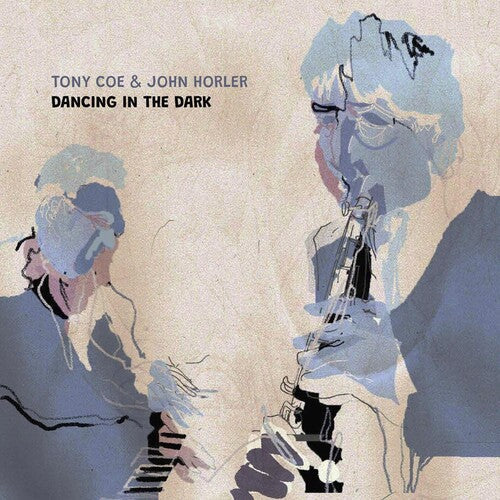 Tony Coe: Dancing In The Dark - CD