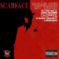 Scarface: Balls & My Word: Screwed & Chopped - CD
