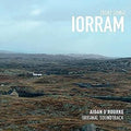 Aidan O'Rourke: Iorram (Boat Song) (Original Soundtrack) - CD