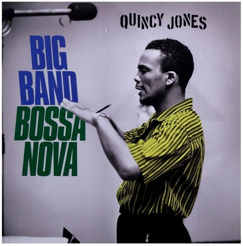 Quincy Jones: Big Band Bossa Nova [Includes Bonus Tracks] - CD