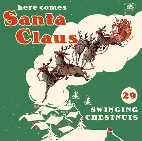 Various Artists: Here Comes Santa Claus: 29 Swinging Chestnuts (Various Artists) - CD