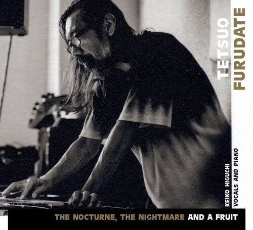 Tetsuo Furudate: The Nocturne, The Nightmare and a Fruit - CD