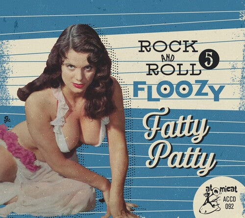 Various Artists: Rock 'n' Roll Floozy 5: Fatty Patty (Various Artists) - CD